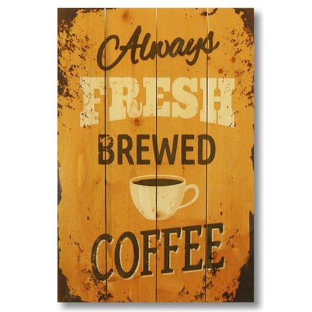 WILE E. WOOD 14 x 20 Always Fresh Brewed Coffee Wood Art WI86822
